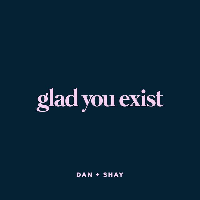 Glad You Exist cover art